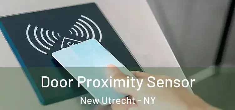Door Proximity Sensor New Utrecht - NY