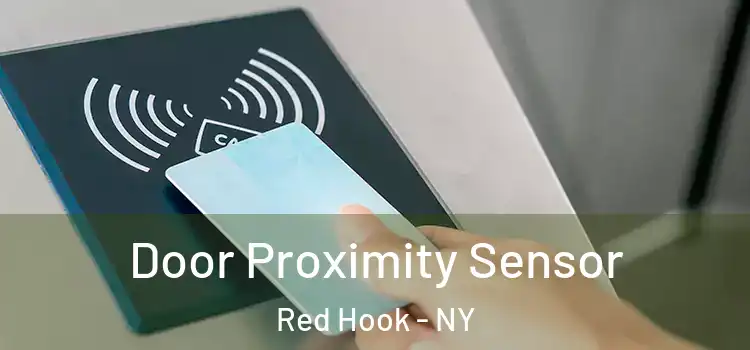 Door Proximity Sensor Red Hook - NY