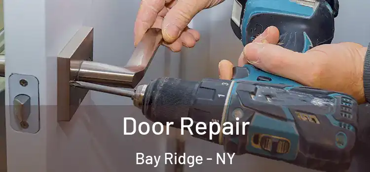 Door Repair Bay Ridge - NY