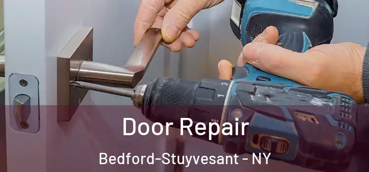 Door Repair Bedford-Stuyvesant - NY