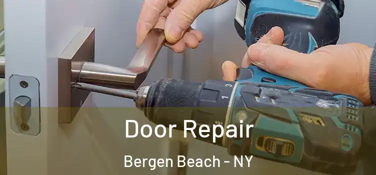Door Repair Bergen Beach - NY
