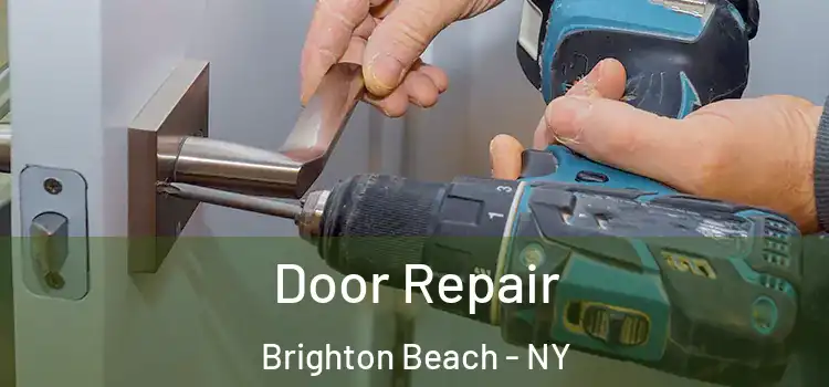 Door Repair Brighton Beach - NY