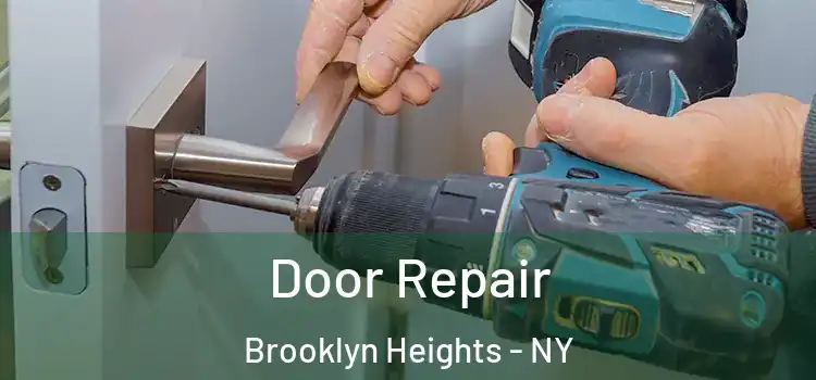Door Repair Brooklyn Heights - NY