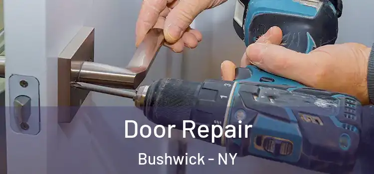 Door Repair Bushwick - NY