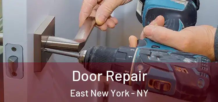 Door Repair East New York - NY