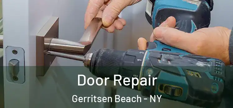 Door Repair Gerritsen Beach - NY
