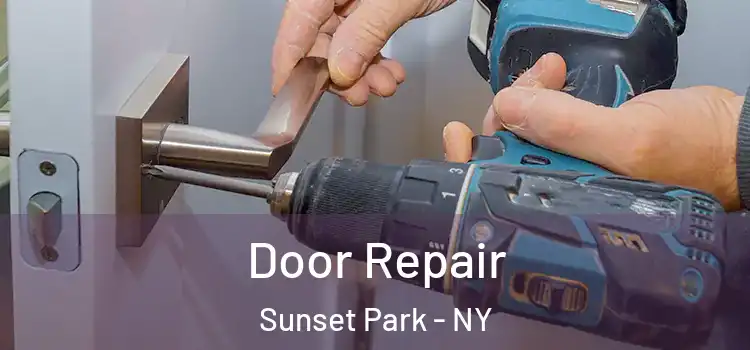 Door Repair Sunset Park - NY