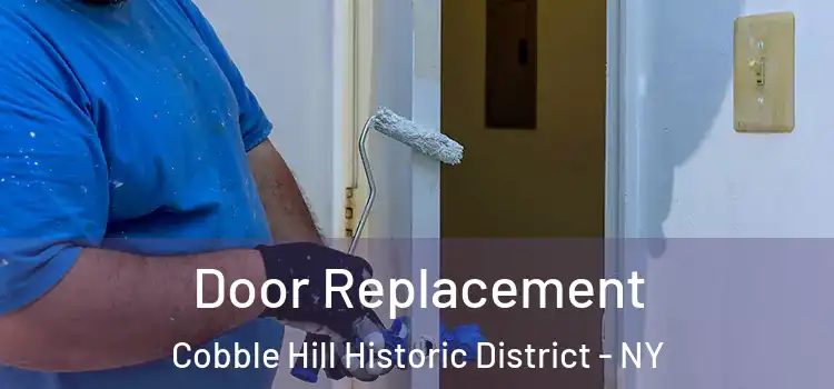 Door Replacement Cobble Hill Historic District - NY