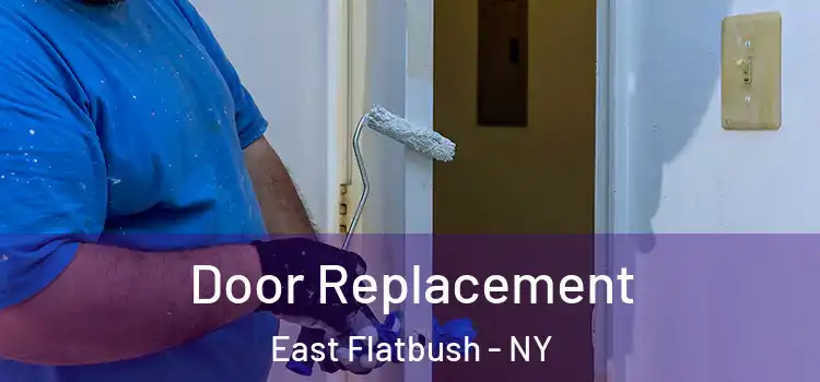 Door Replacement East Flatbush - NY