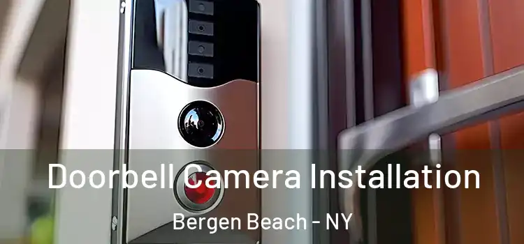  Doorbell Camera Installation Bergen Beach - NY