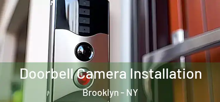  Doorbell Camera Installation Brooklyn - NY
