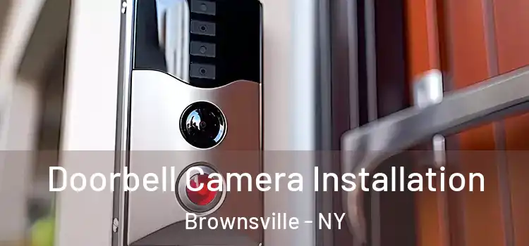  Doorbell Camera Installation Brownsville - NY