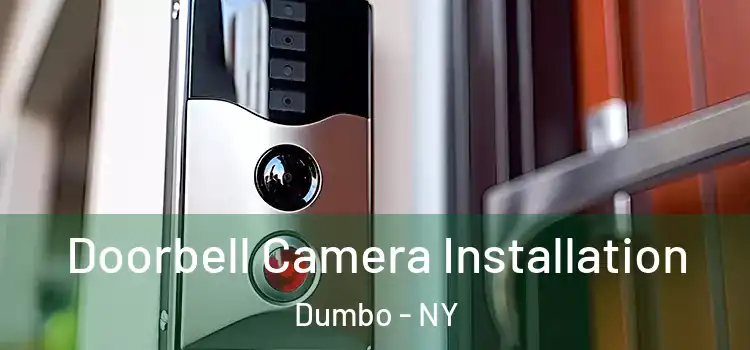  Doorbell Camera Installation Dumbo - NY