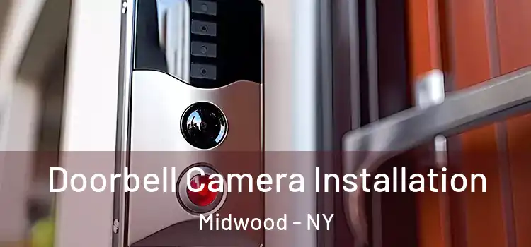  Doorbell Camera Installation Midwood - NY