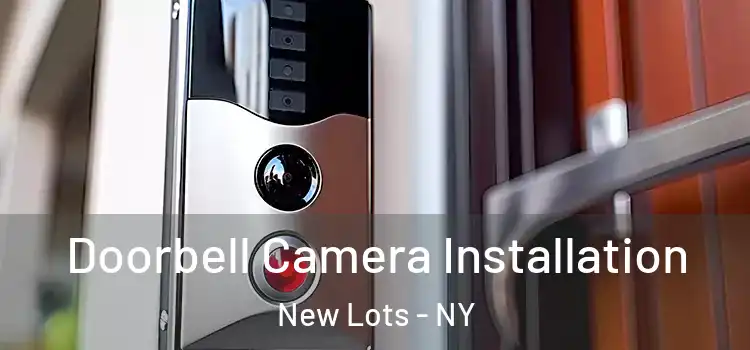  Doorbell Camera Installation New Lots - NY