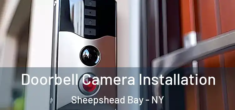  Doorbell Camera Installation Sheepshead Bay - NY