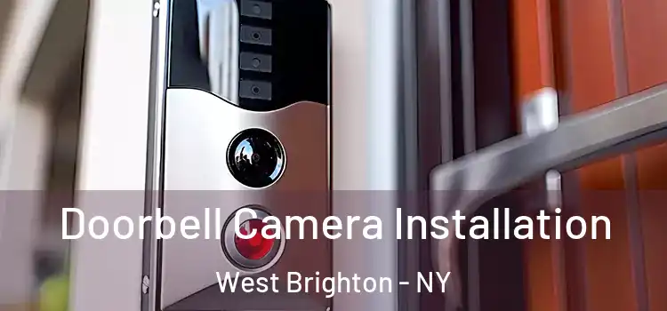 Doorbell Camera Installation West Brighton - NY