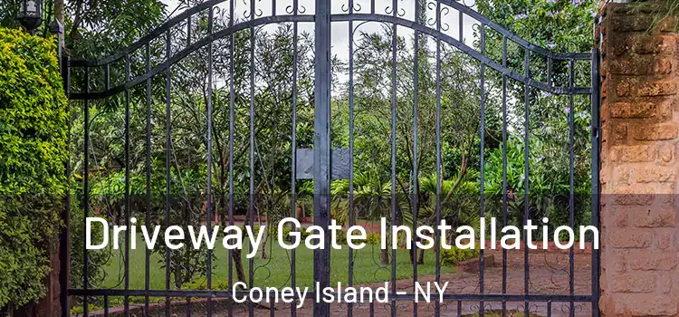 Driveway Gate Installation Coney Island - NY
