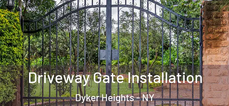 Driveway Gate Installation Dyker Heights - NY