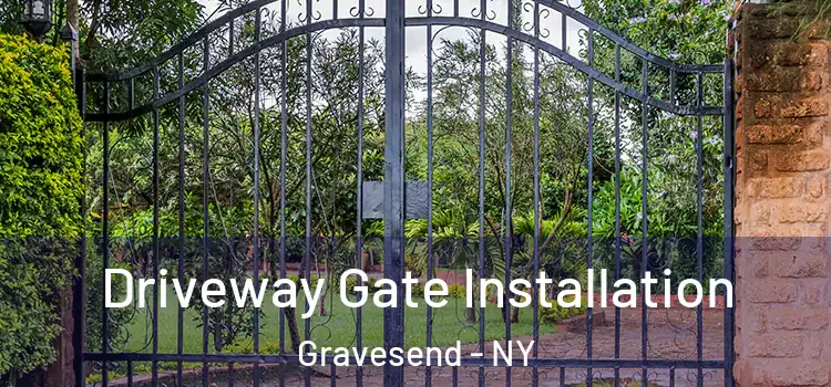 Driveway Gate Installation Gravesend - NY
