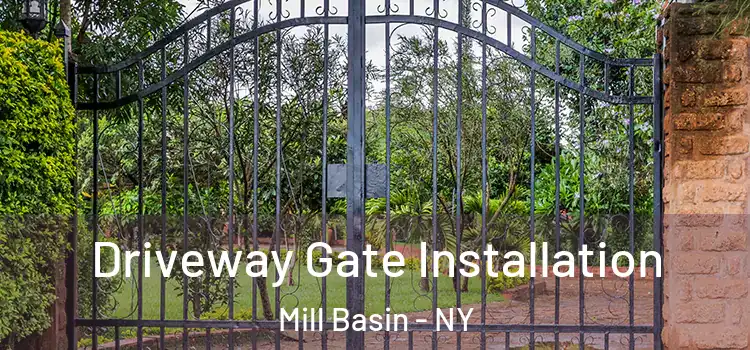 Driveway Gate Installation Mill Basin - NY