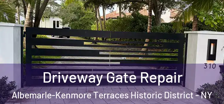 Driveway Gate Repair Albemarle-Kenmore Terraces Historic District - NY