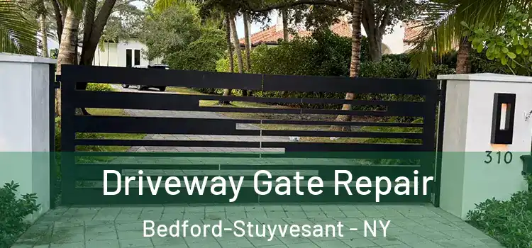 Driveway Gate Repair Bedford-Stuyvesant - NY