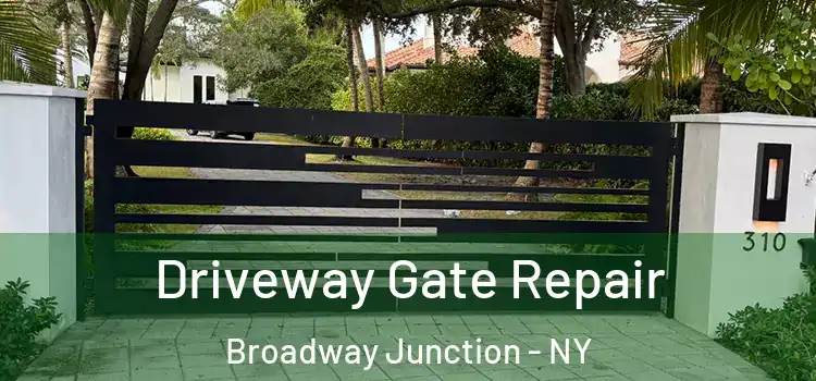  Driveway Gate Repair Broadway Junction - NY