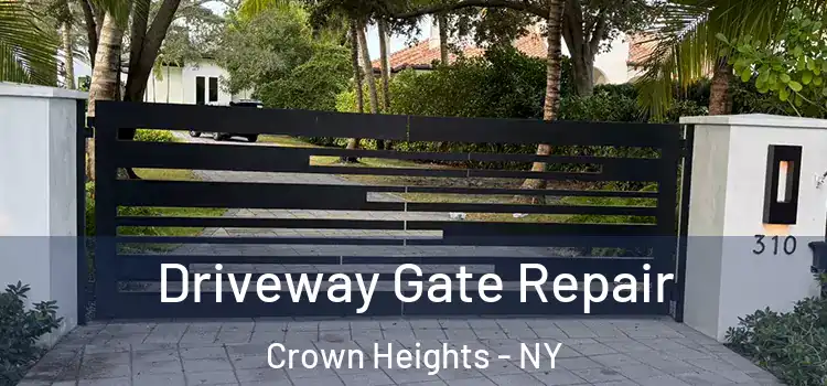 Driveway Gate Repair Crown Heights - NY