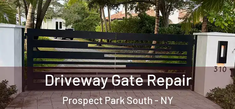 Driveway Gate Repair Prospect Park South - NY