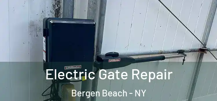 Electric Gate Repair Bergen Beach - NY