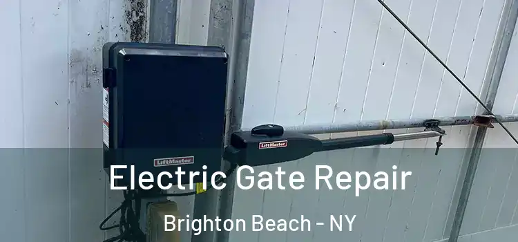 Electric Gate Repair Brighton Beach - NY