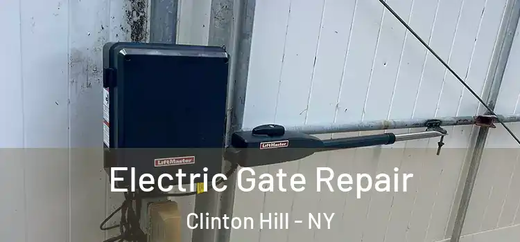 Electric Gate Repair Clinton Hill - NY