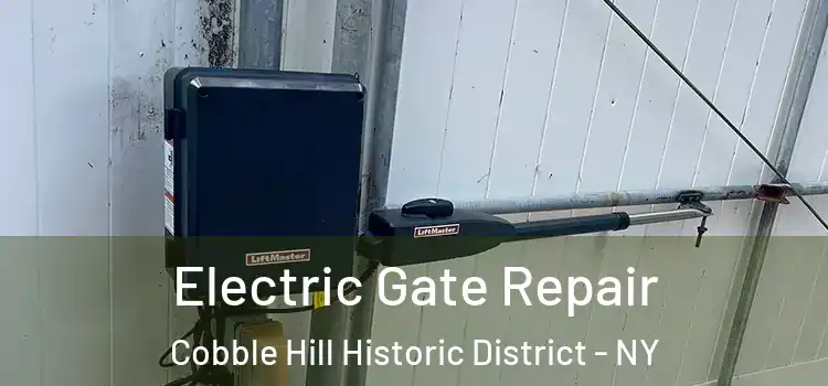 Electric Gate Repair Cobble Hill Historic District - NY