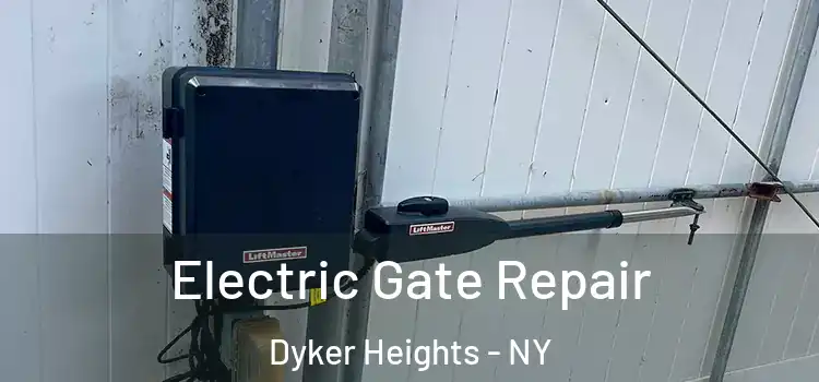 Electric Gate Repair Dyker Heights - NY