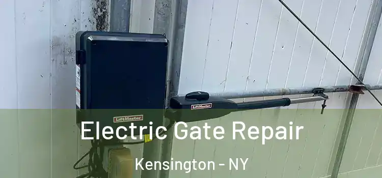 Electric Gate Repair Kensington - NY