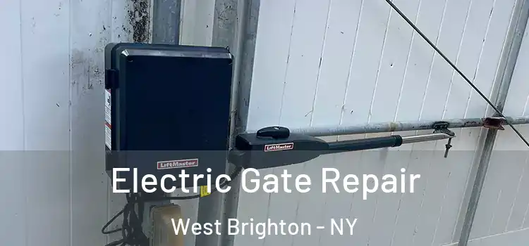Electric Gate Repair West Brighton - NY