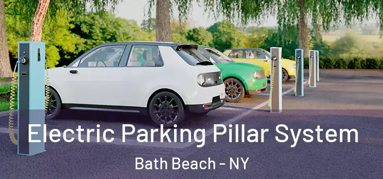 Electric Parking Pillar System Bath Beach - NY