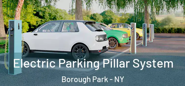 Electric Parking Pillar System Borough Park - NY