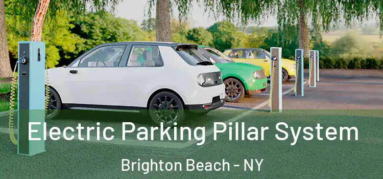 Electric Parking Pillar System Brighton Beach - NY