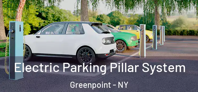 Electric Parking Pillar System Greenpoint - NY