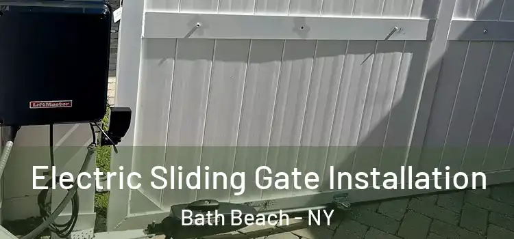 Electric Sliding Gate Installation Bath Beach - NY