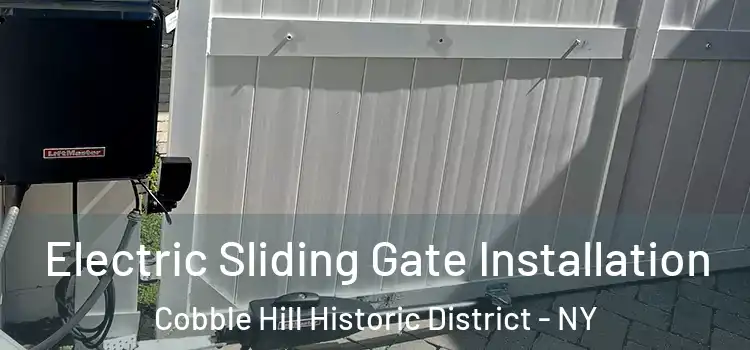  Electric Sliding Gate Installation Cobble Hill Historic District - NY
