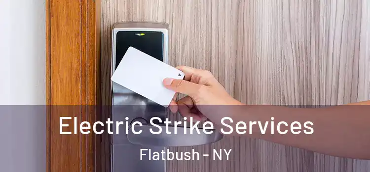 Electric Strike Services Flatbush - NY