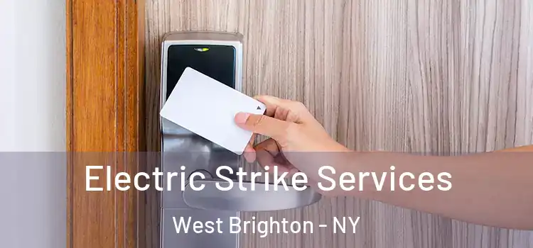 Electric Strike Services West Brighton - NY