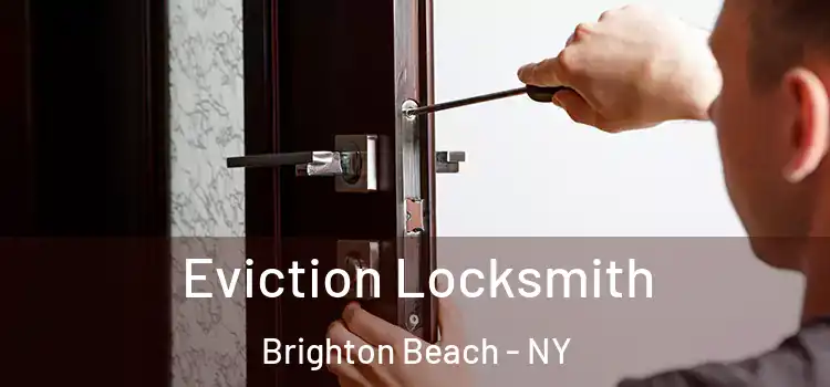  Eviction Locksmith Brighton Beach - NY