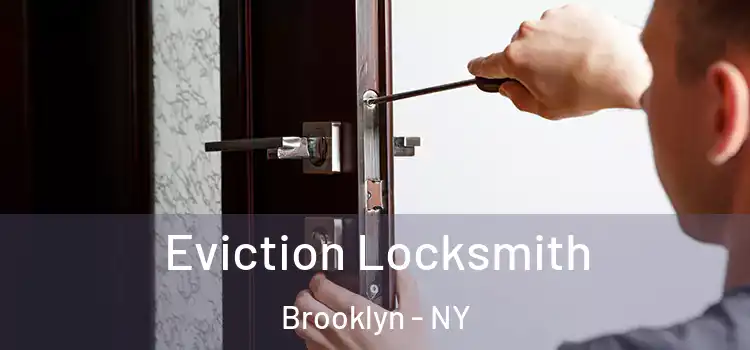  Eviction Locksmith Brooklyn - NY