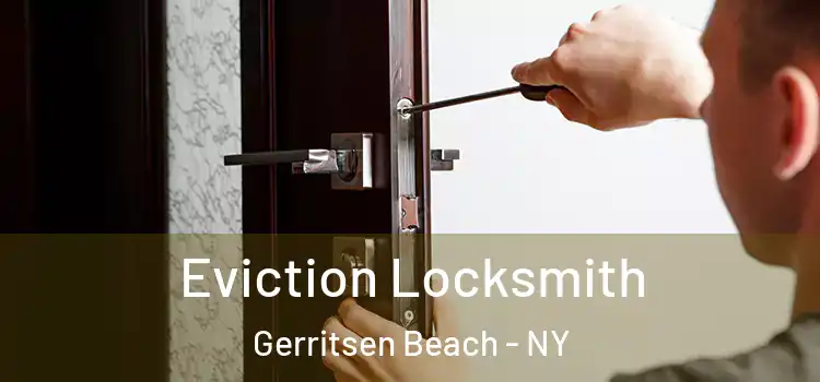  Eviction Locksmith Gerritsen Beach - NY