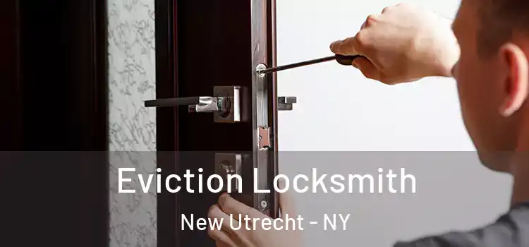 Eviction Locksmith New Utrecht - NY