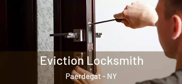 Eviction Locksmith Paerdegat - NY